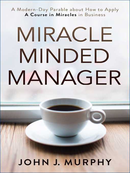 Title details for Miracle Minded Manager by John Murphy - Wait list